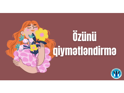 Özünü qiymətləndirmə nədir?